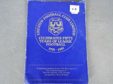 Chester Football Club - a souvenir book celebrating 50 years of League Football, 1931 - 1981,