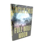 Douglas Preston & Lincoln Child ' Full Wolf Moon', signed edition.