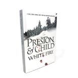 Douglas Preston & Lincoln Child ' White Fire', signed edition.