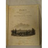Paris and Its Environs Displayed in series of Picturesque Views, vol 2 only, London 1831, illus,