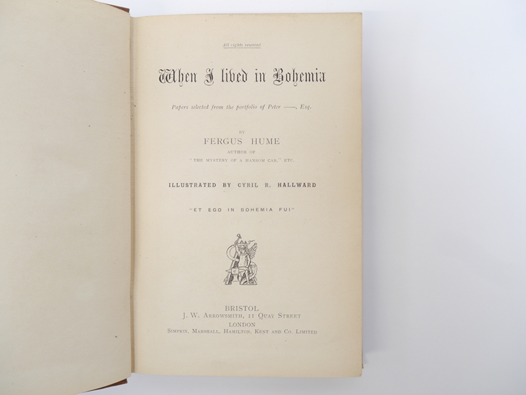 Fergus Hume: 'When I Lived in Bohemia', Bristol, Arrowsmith, [1892], 1st edition, 1st issue, - Image 2 of 10