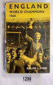 An England World Champions 1966 hardback book by Ralph L.