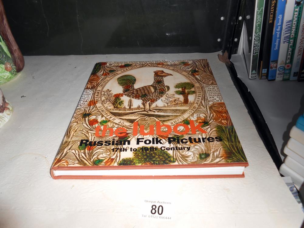 A Hardback book 'The Lubok Russian Folk Pictures 17th-19th century - Alla Sytova