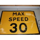 A "Max Speed 30" road sign, 115 x 75 cm.