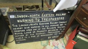 A London North Eastern Railways no trespassing sign.