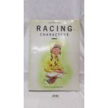 One volume of John Ireland's 'Racing Characters'.