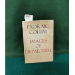 Poetry Book - Padraic Colum, “Images of Departure”, pub’d The Dolmen Press 1969