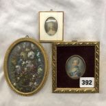 OVAL PAINTED STILL LIFE MINIATURE IN GILDED FRAME PLUS TWO PAINTED PORTRAIT MINIATURES