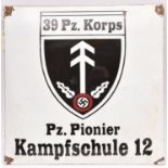 A black on white enamelled sign, bearing shield badge of “39 Pz Korps” and “Pz Pionier Kampfschule