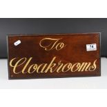 Wooden ' To Cloakrooms ' Sign, 37cms x 17cms