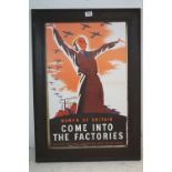 WW2 interest - an oak framed poster "Women Of Britain Come Into The Factories"