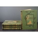 Books - The Story of Africa and its Explorers in four volumes published 1895.