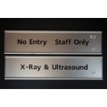 Two 20th century Metal Signs ' No Entry Staff Only ' and ' X Ray & Ultrasound ', each 71cms x 17cms