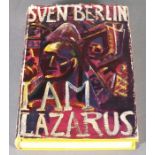 Sven BERLIN - I am Lazarus, first edition with dust cover, author's gift inscription glued to fly-