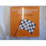 GAULD, G. Scottish Motor Racing and Drivers 1st.ed. 2004, 4to orig. cl. d/w, insc. by author