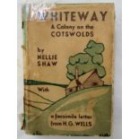Shaw Nellie, Whiteway - A Colony on the Cotswolds, first edition, 1935, The C W Daniel Company, with