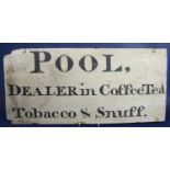 Antique wooden painted sign inscribed 'Ann Pool,' Dealer in Coffee, Tea, Tobacco and Snuff,' 30 x