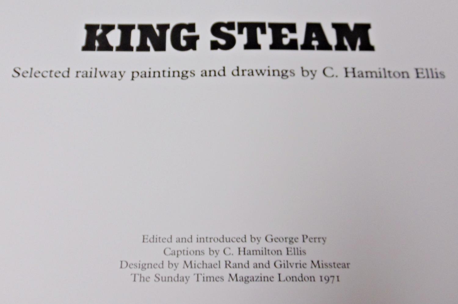 Hamilton Ellis, C - King Stein - Selected Railway Paintings and Drawings, 9/3000 limited edition, - Image 3 of 6