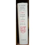 Grimwade, Arthur, G, London Goldsmiths; Their marks & Lives, 1697- 1837, 1st edn., London 1976, dust
