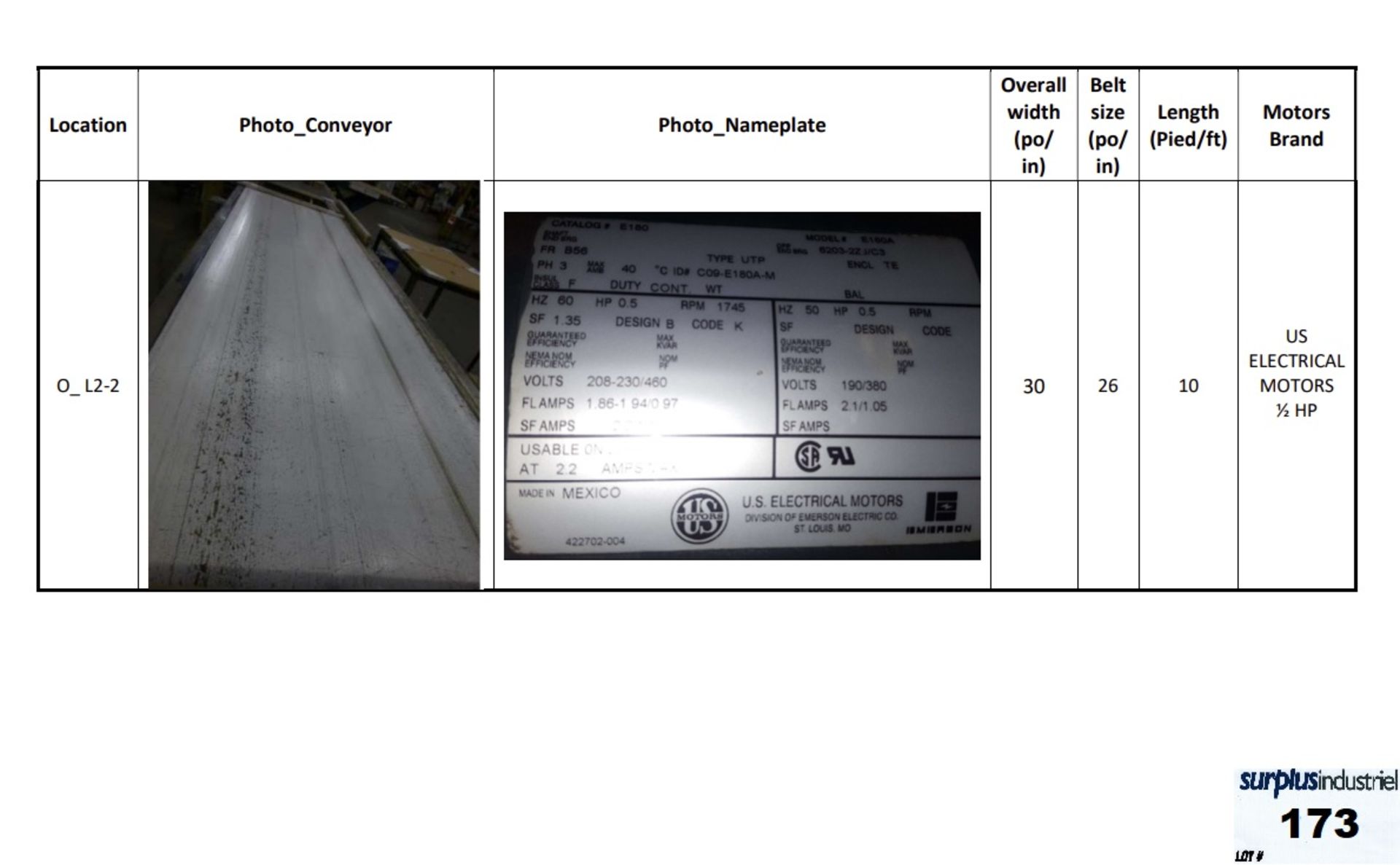 Motorized conveyor Dimen: Width: 30 in x Long: 10 feet x 26 in wide strap Engine: US Motor HP: ½ *