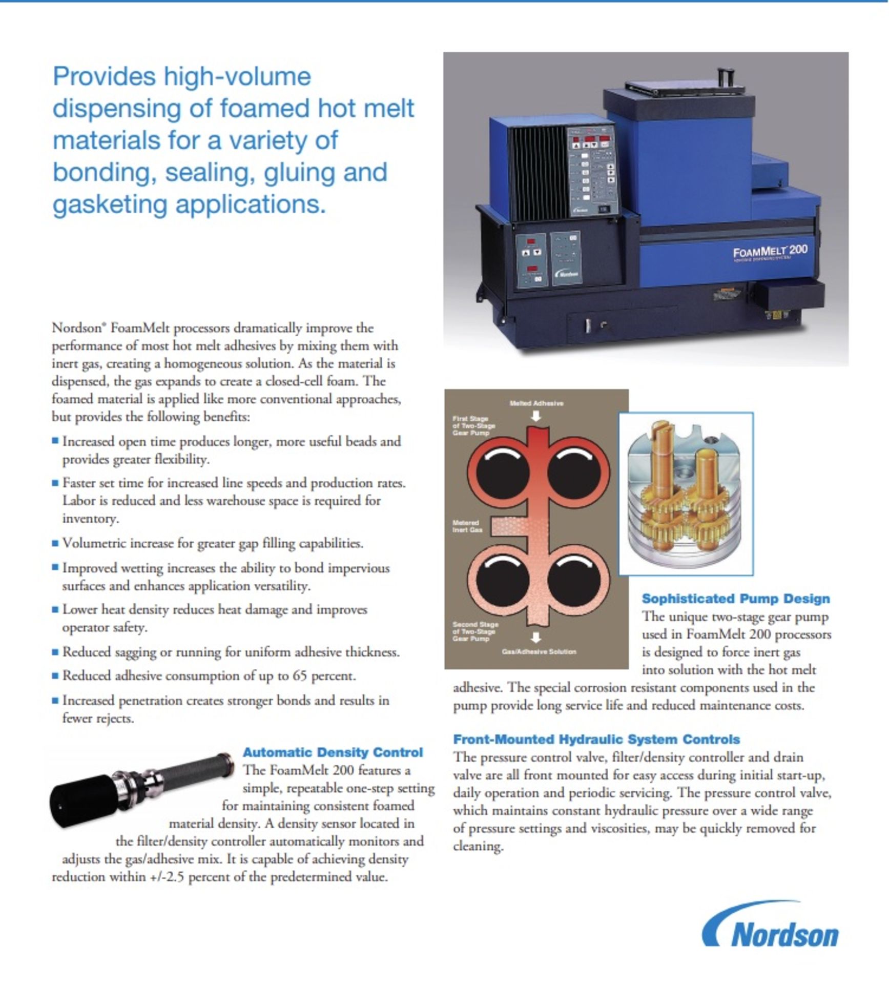 FoamMelt® Dispensing System Nordson foam melt 200 200/240 volt FoamMelt systems use a patented - Image 3 of 9