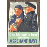 English poster advertising the efforts of the Merchant Navy entitled The life-line is firm thanks to