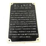 Original cast Irish S L & N C R (Sligo, Leitrim & Northern Counties Railway) sign / notice 8 vic