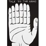 David Shrigley (British 1968-), 'Talk To The Hand', 2021