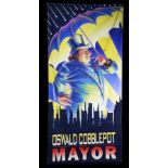 Lot # 35: BATMAN RETURNS - Large Hand-Painted Oswald Cobblepot (Danny DeVito) Campaign Banner