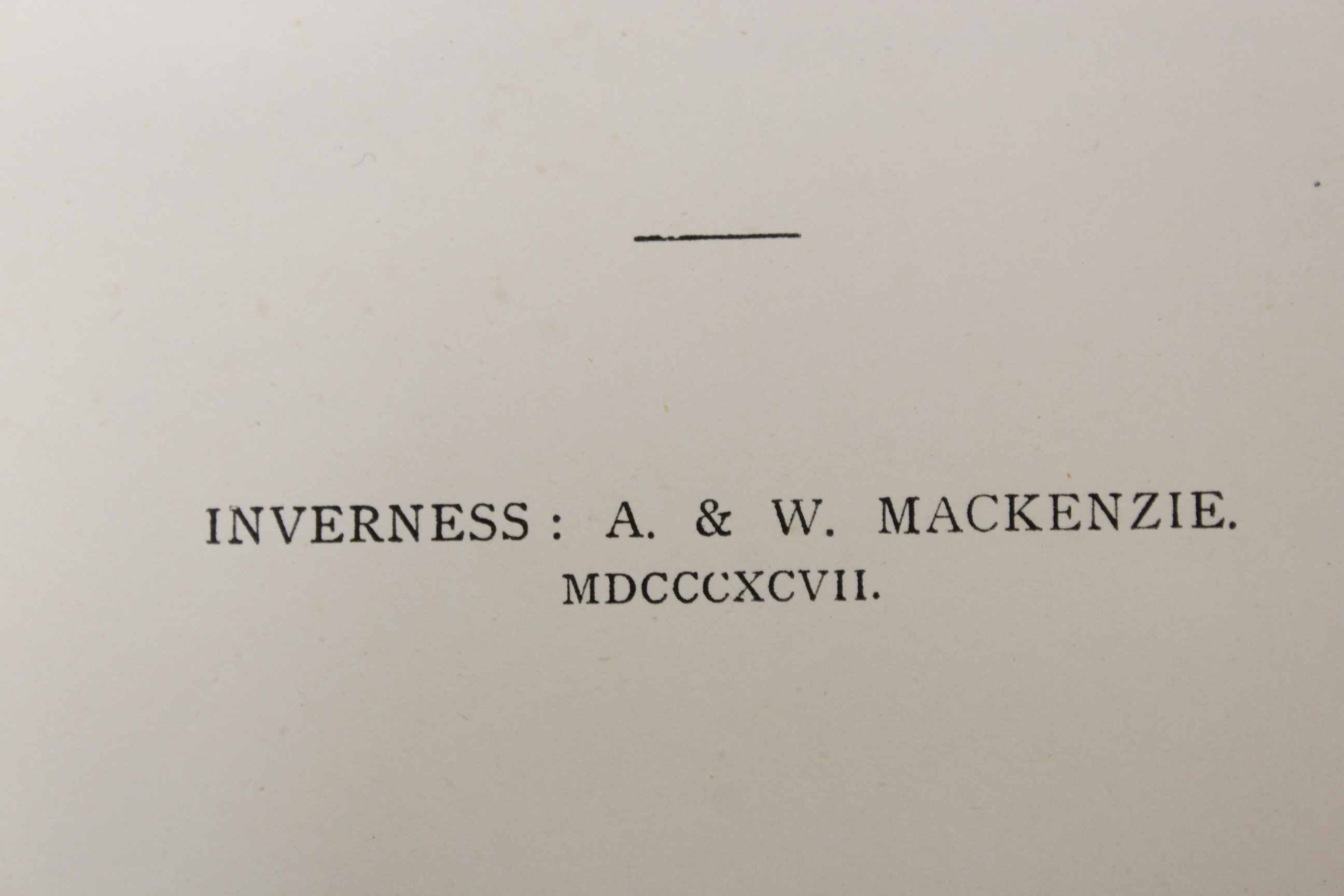 FRASER-MACKINTOSH CHARLES.  Antiquarian Notes, Historical, Genealogical & Social. Second Series ( - Image 4 of 7