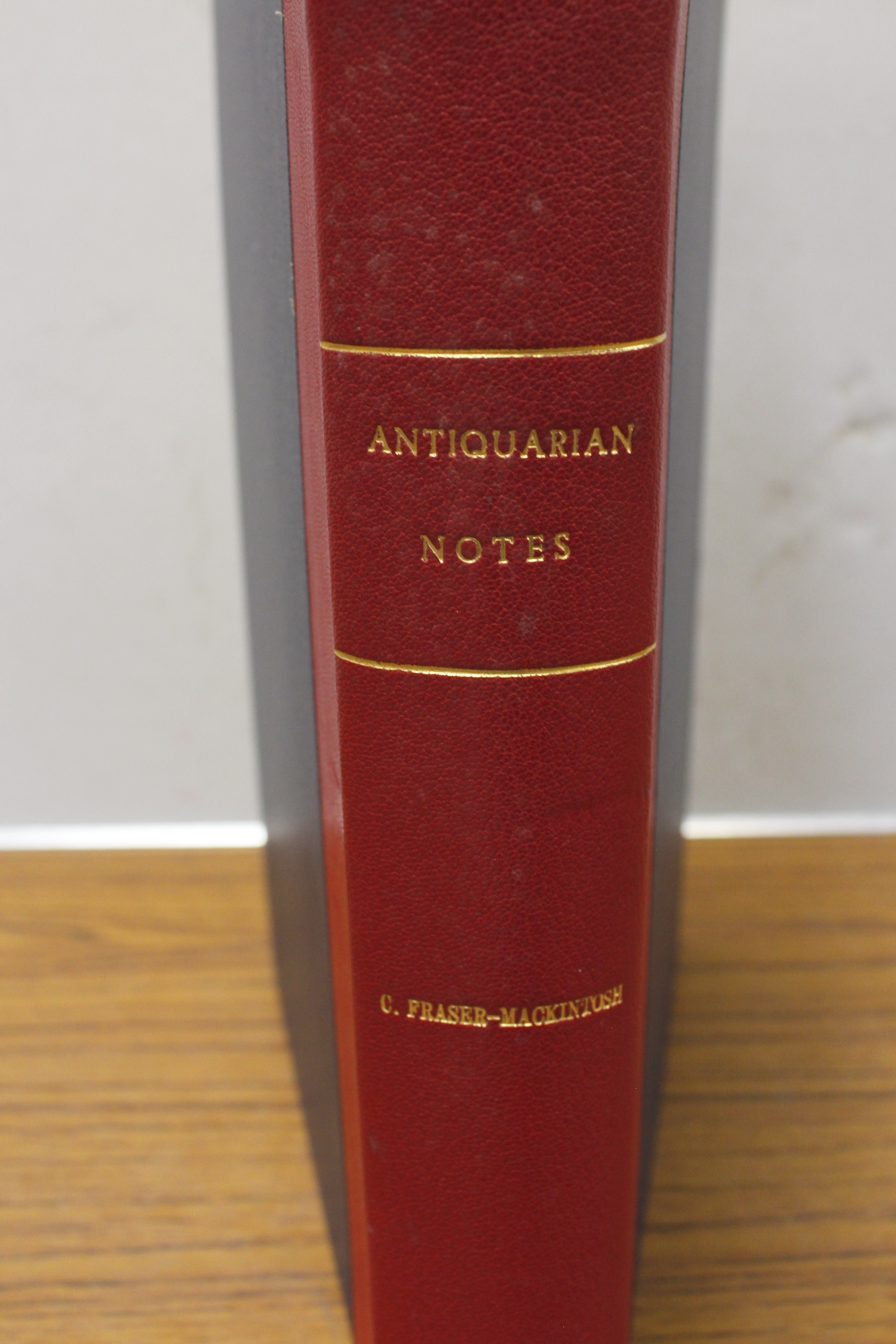 FRASER-MACKINTOSH CHARLES.  Antiquarian Notes, Historical, Genealogical & Social. Second Series ( - Image 2 of 7