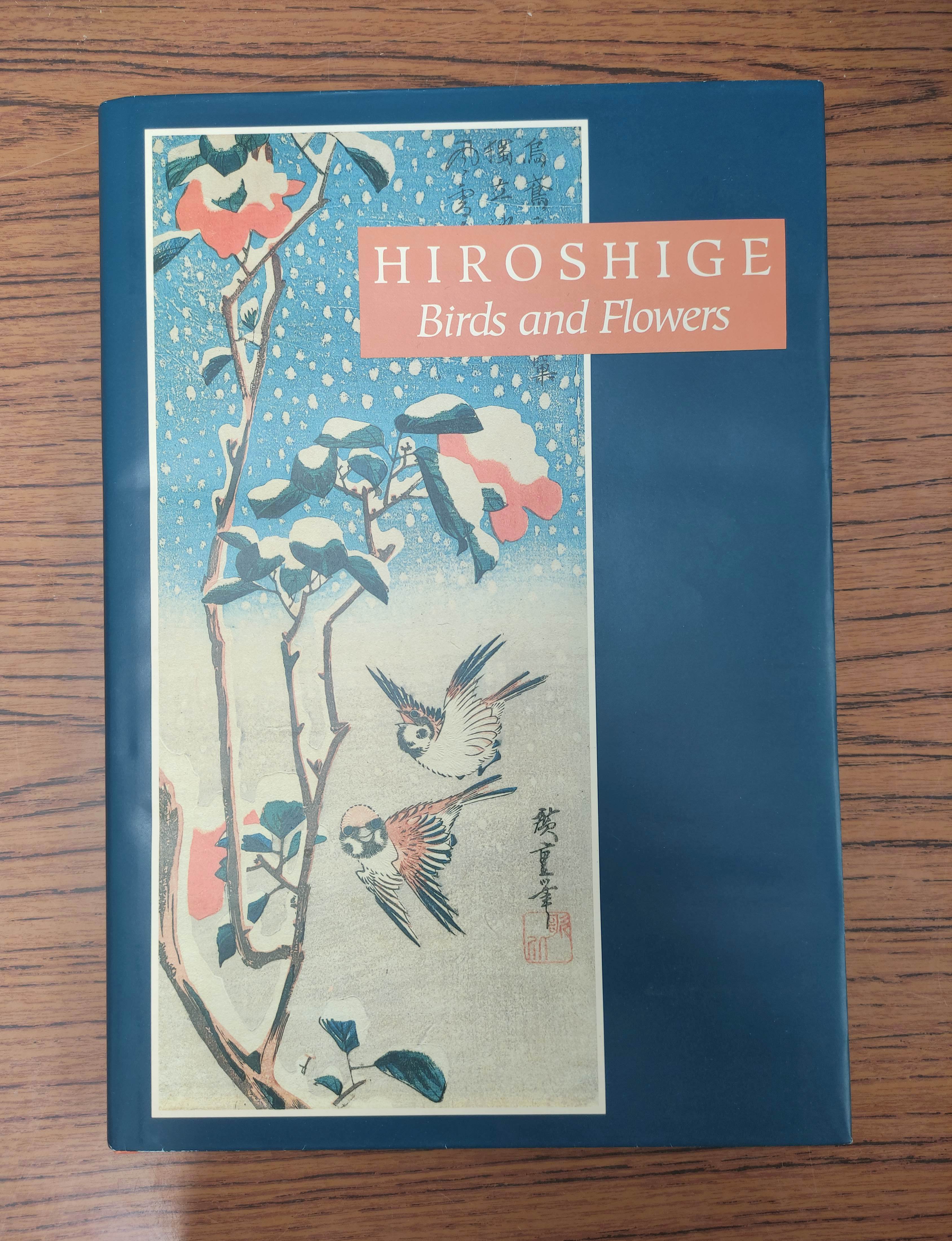 HIROSHIGE.  Birds & Flowers. Col. plates. Folio. Orig. cloth in d.w. 1988.