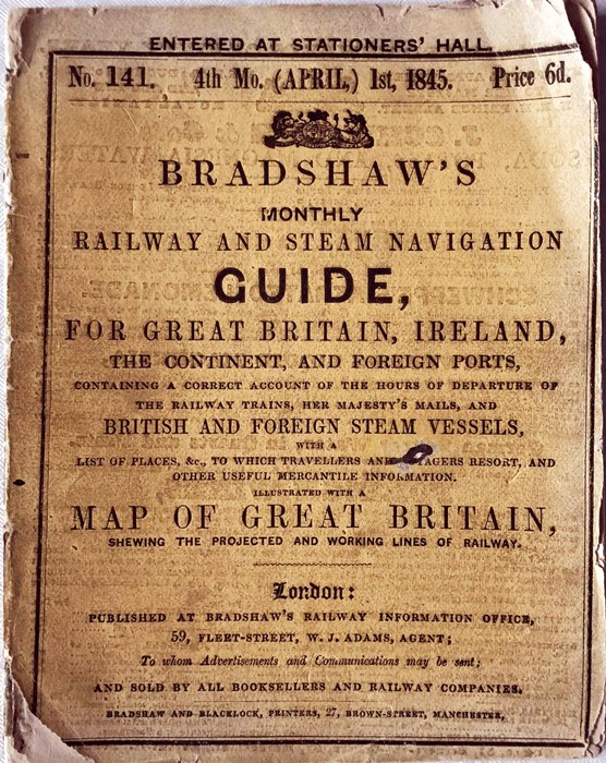 April 1845 Bradshaw’s RAILWAY AND STEAM NAVIGATION GUIDE. In paper covers size 4.75" x 6" (12 x 15.5