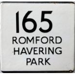 London Transport bus stop enamel E-PLATE for route 165 destinated Romford, Havering Park. Location