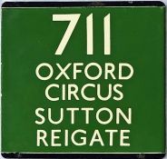 London Transport coach stop enamel E-PLATE for Green Line route 711 destinated Oxford Circus,