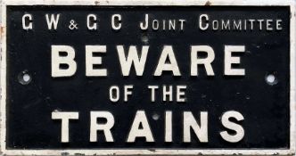 Great Western and Great Central Joint Committee cast-iron SIGN 'Beware of the Trains'. A most