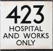 London Transport bus stop enamel E-PLATE for route 423 'Hospital & Works Only'. Probably one of a