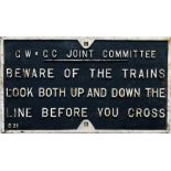 Great Western & Great Central Joint Committee cast-iron SIGN "Beware of the trains. Look both up and