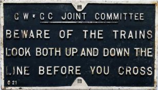 Great Western & Great Central Joint Committee cast-iron SIGN "Beware of the trains. Look both up and