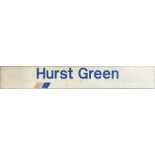 Network SouthEast STATION PLATFORM SIGN from Hurst Green, opened in 1961 to replace the nearby Hurst