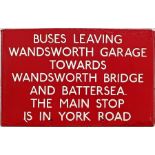 London Transport bus stop enamel G-PLATE 'Buses leaving Wandsworth Garage towards Wandsworth