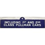 Southern Railway enamel DEPARTURE INDICATOR PLATE 'Including 1st and 2nd Class Pullman Cars',