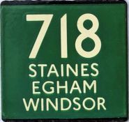 London Transport coach stop enamel E-PLATE for Green Line route 718 destinated Staines, Egham,
