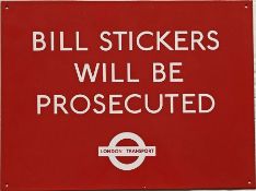 c1960s London Transport/London Underground ENAMEL SIGN 'Bill Stickers will be prosecuted' with