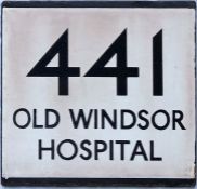 London Transport bus stop enamel E-PLATE for route 441 destinated Old Windsor Hospital. Likely to