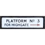 1920s/30s London Underground enamel SIGN 'Platform No 3 for Highgate' with directional arrow. Almost