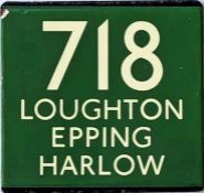 London Transport coach stop enamel E-PLATE for Green Line route 718 destinated Loughton, Epping,