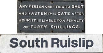 Pair of railway signs comprising a cast-iron GATE NOTICE - 'Any person omitting to shut and fasten