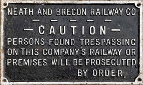 Neath and Brecon Railway Co cast-iron TRESPASS NOTICE - 'Caution, persons found trespassing....