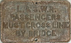 London & South Western Railway (LSWR) cast-iron SIGN 'Passengers must cross line by bridge. Measures